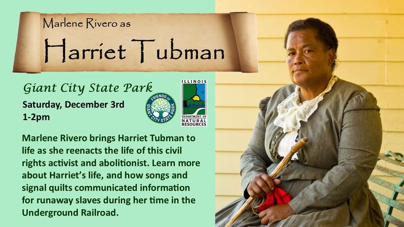 In December, you can learn more about Harriet Tubman's life at Giant City State Park.